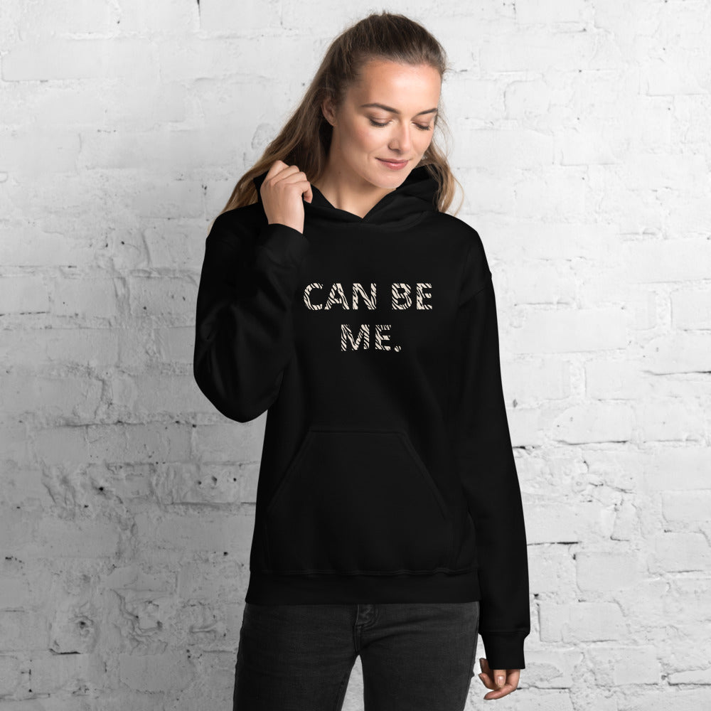 I Can Be Me. Women's Hoodie