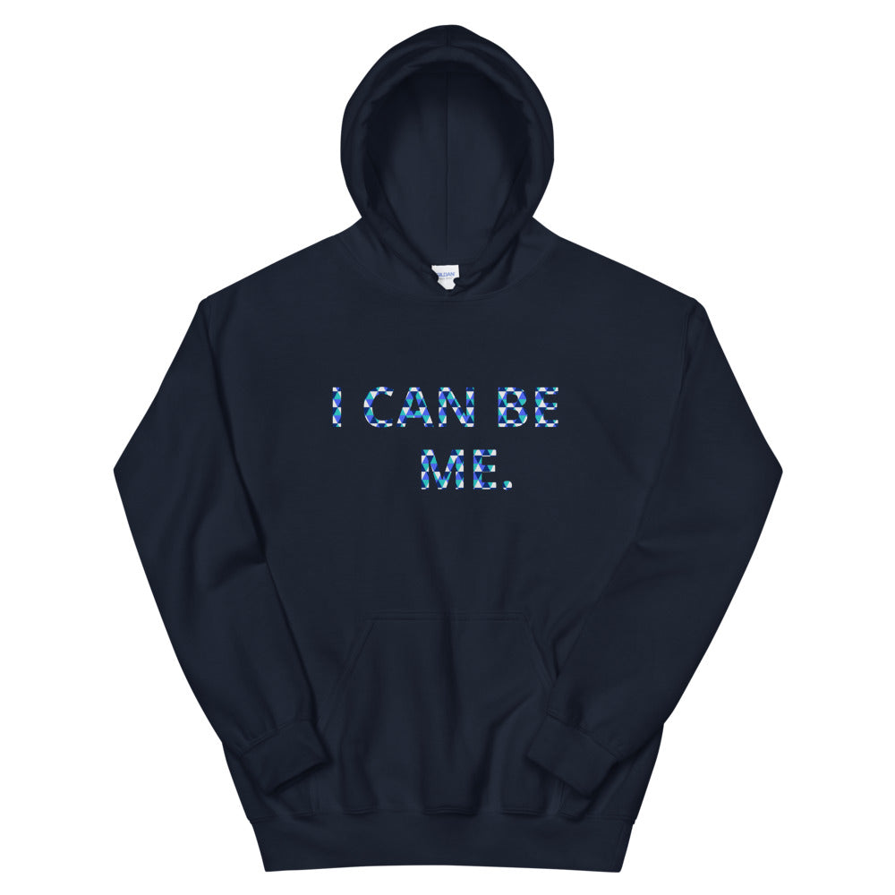 I Can Be Me. Women's Hoodie