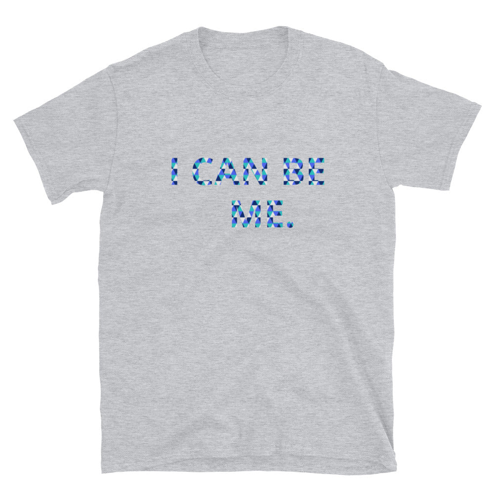 I Can Be Me. Short-Sleeve Men's T-Shirt