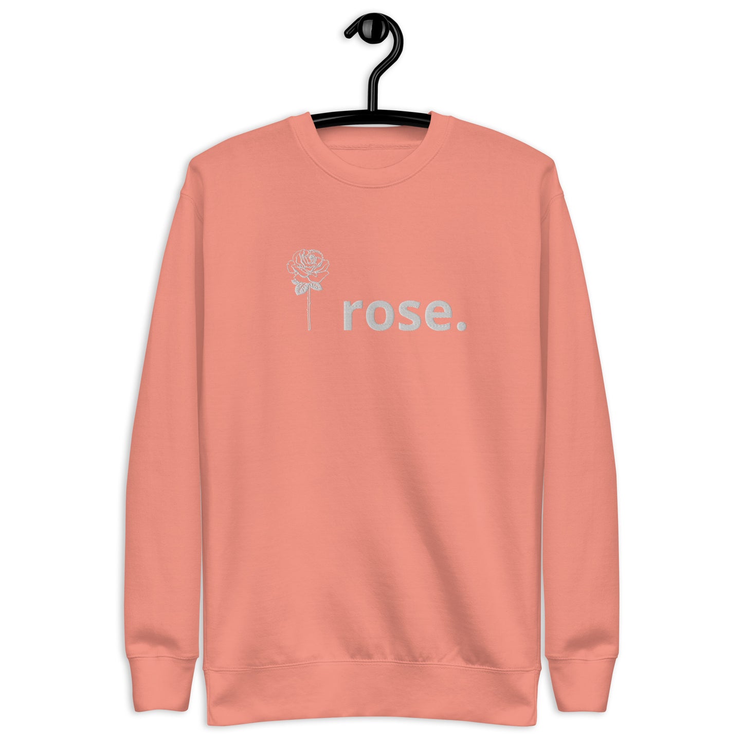 I Rose. Unisex Sweatshirt