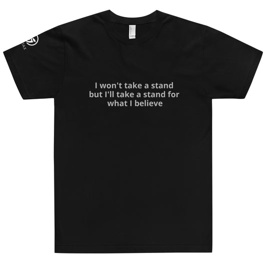 Take a Stand Unisex T-Shirt