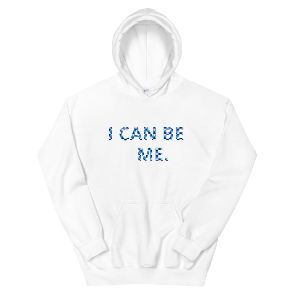 I Can Be Me. Women's Hoodie