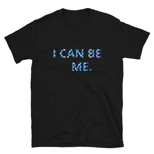 I Can Be Me. Short-Sleeve Men's T-Shirt