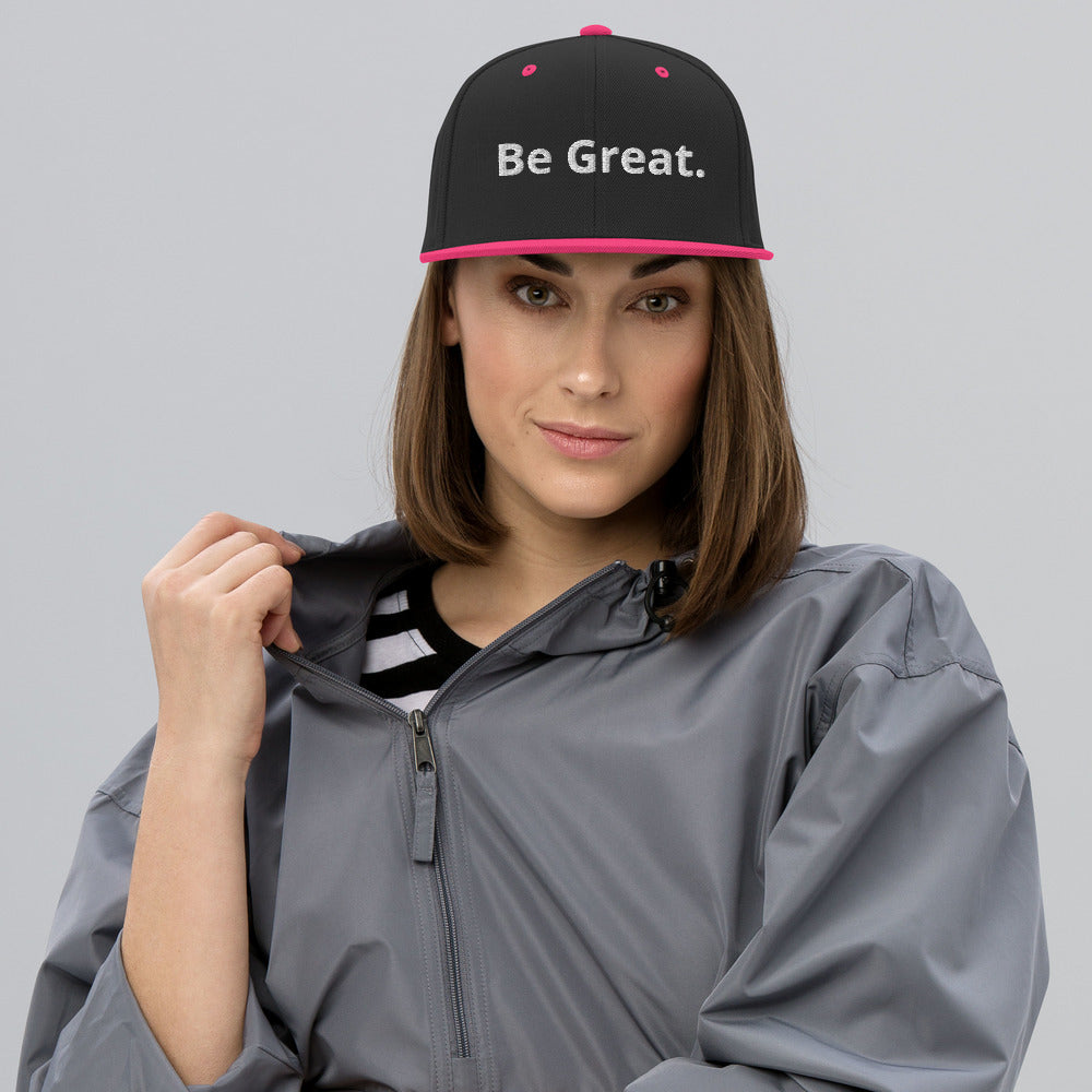 Be Great. Snapback Hat